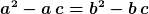 a^2-a\,c=b^2-b\,c