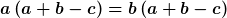 a\,(a+b-c)=b\,(a+b-c)