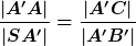 \frac{|A'A|}{|SA'|}=\frac{|A'C|}{|A'B'|}