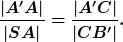 \frac{|A'A|}{|SA|}=\frac{|A'C|}{|CB'|}.